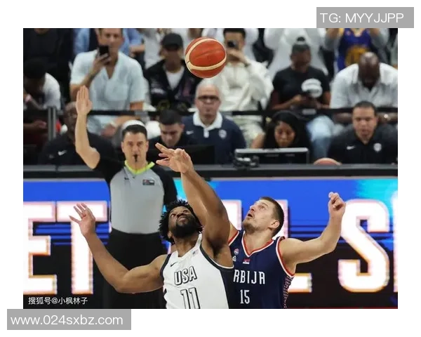 男篮塞尔维亚对阵西班牙精彩直播全程回顾与赛后分析