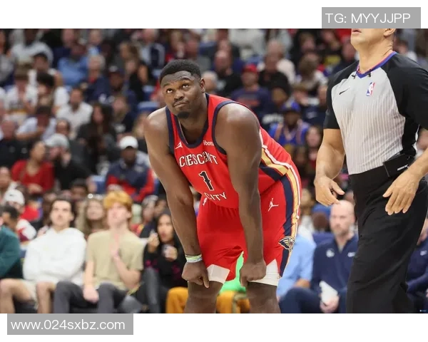 锡安体重问题持续发酵鹈鹕队特聘营养师全程监控饮食健康